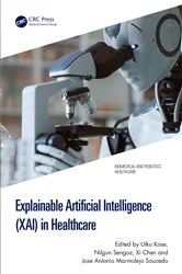 Book cover of Explainable Artificial Intelligence (XAI) in Healthcare by Utku Kose