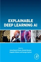 Book cover of Explainable Deep Learning AI by Jenny Benois-Pineau