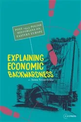 Book cover of Explaining Economic Backwardness by Unknown