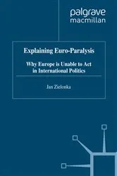 Book cover of Explaining Euro-Paralysis by J. Zielonka