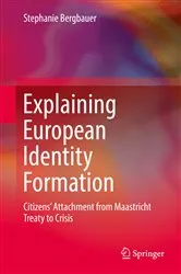 Book cover of Explaining European Identity Formation by Stephanie Bergbauer