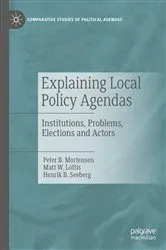 Book cover of Explaining Local Policy Agendas by Peter B. Mortensen