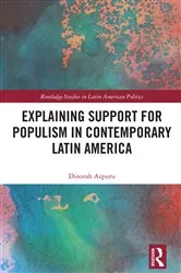 Book cover of Explaining Support for Populism in Contemporary Latin America by Dinorah Azpuru