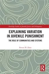 Book cover of Explaining Variation in Juvenile Punishment by Steven N. Zane