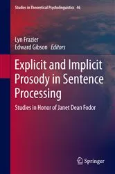 Book cover of Explicit and Implicit Prosody in Sentence Processing by Unknown