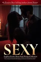 Book cover of Explicit Erotic Short Sexy Stories Collection by Anum Donna
