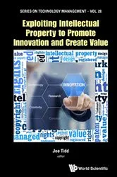 Book cover of Exploiting Intellectual Property To Promote Innovation And Create Value by Joe Tidd