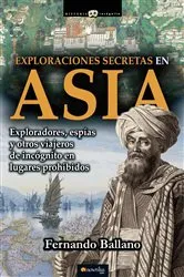 Book cover of Exploraciones secretas en Asia by Fernando Ballano