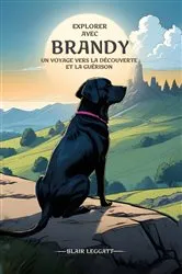 Book cover of Exploration avec Brandy by Blair Leggatt