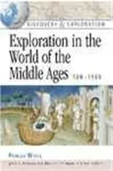 Book cover of Exploration in the World of the Middle Ages by Pamela White