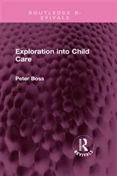 Book cover of Exploration into Child Care by Peter Boss