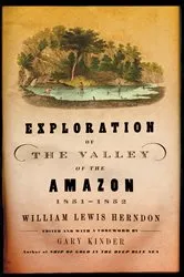 Book cover of Exploration of the Valley of the Amazon, 1851–1852 by William Lewis Herndon