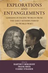 Book cover of Explorations and Entanglements by Hartmut Berghoff
