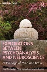 Book cover of Explorations Between Psychoanalysis and Neuroscience by David D. Olds
