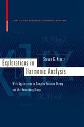 Book cover of Explorations in Harmonic Analysis by Steven G. Krantz