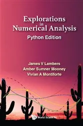 Book cover of Explorations In Numerical Analysis: Python Edition by Unknown