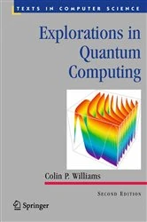 Book cover of Explorations in Quantum Computing (2nd ed.) by Colin P. Williams