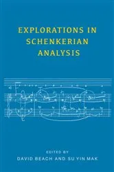 Book cover of Explorations in Schenkerian Analysis by David Beach