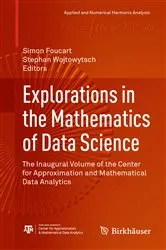 Book cover of Explorations in the Mathematics of Data Science by Unknown