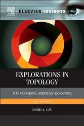 Book cover of Explorations in Topology (2nd ed.) by David Gay