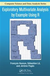 Book cover of Exploratory Multivariate Analysis by Example Using R by Francois Husson
