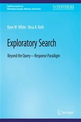 Book cover of Exploratory Search by Ryen White
