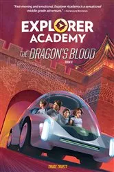 Book cover of Explorer Academy: The Dragon's Blood (Book 6) by Trudi Trueit