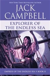 Book cover of Explorer of the Endless Sea by Jack Campbell