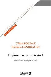 Book cover of Explorer un corpus textuel by Céline Poudat