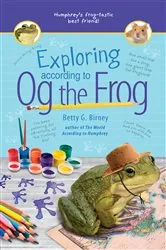 Book cover of Exploring According to Og the Frog by Betty G. Birney