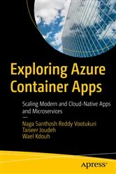 Book cover of Exploring Azure Container Apps by Naga Santhosh Reddy Vootukuri