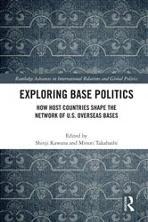 Book cover of Exploring Base Politics by Shinji Kawana