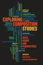 Book cover of Exploring Composition Studies by Unknown