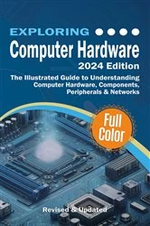Book cover of Exploring Computer Hardware by Kevin Wilson