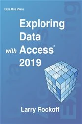 Book cover of Exploring Data with Access 2019 by Larry Rockoff