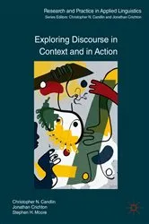 Book cover of Exploring Discourse in Context and in Action by Christopher N. Candlin