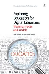 Book cover of Exploring Education for Digital Librarians by Sue Myburgh