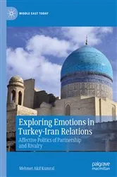 Book cover of Exploring Emotions in Turkey-Iran Relations by Mehmet Akif Kumral