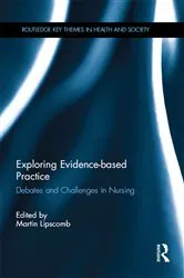 Book cover of Exploring Evidence-based Practice by Martin Lipscomb