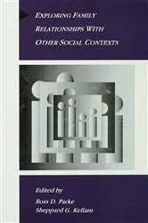 Book cover of Exploring Family Relationships With Other Social Contexts by Ross D. Parke
