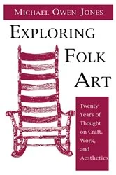 Book cover of Exploring Folk Art by Michael Jones
