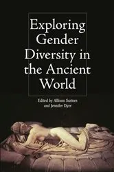Book cover of Exploring Gender Diversity in the Ancient World by Allison Surtees