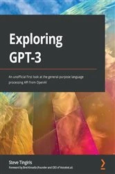 Book cover of Exploring GPT-3 by Steve Tingiris