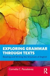 Book cover of Exploring Grammar Through Texts by Cornelia Paraskevas