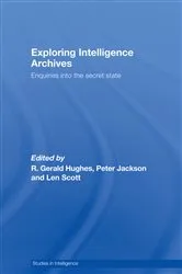 Book cover of Exploring Intelligence Archives by R. Gerald Hughes