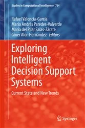 Book cover of Exploring Intelligent Decision Support Systems by Rafael Valencia-García