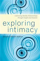 Book cover of Exploring Intimacy by Suzann Panek Robins