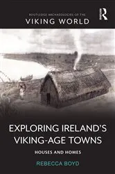 Book cover of Exploring Ireland’s Viking-Age Towns by Rebecca Boyd