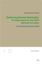 Book cover of Exploring Kenosis Spirituality: The Implications for the CMI's Spiritual Formation by Pratheesh Michael Pulickal