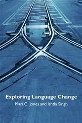 Book cover of Exploring Language Change by Mari Jones